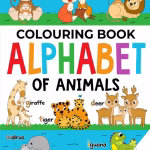 Animal Colouring Book for Children: Alphabet of Animals: Age 2-5 (Alphabet - Colour and Learn (Ages 2-5))