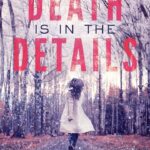 Death is in the Details (Paynes Creek Thriller Book 1)