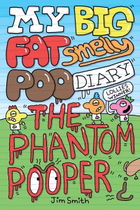 my-big-fat-smelly-poo-diary-the-phantom-pooper-the-hilarious-full-colour-series-0702344729