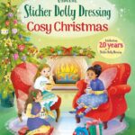 Sticker Dolly Dressing Cosy Christmas: A Holiday Sticker Activity Book for Kids to help Celebrate Winter Festivities