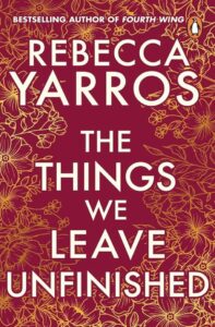 The Things We Leave Unfinished