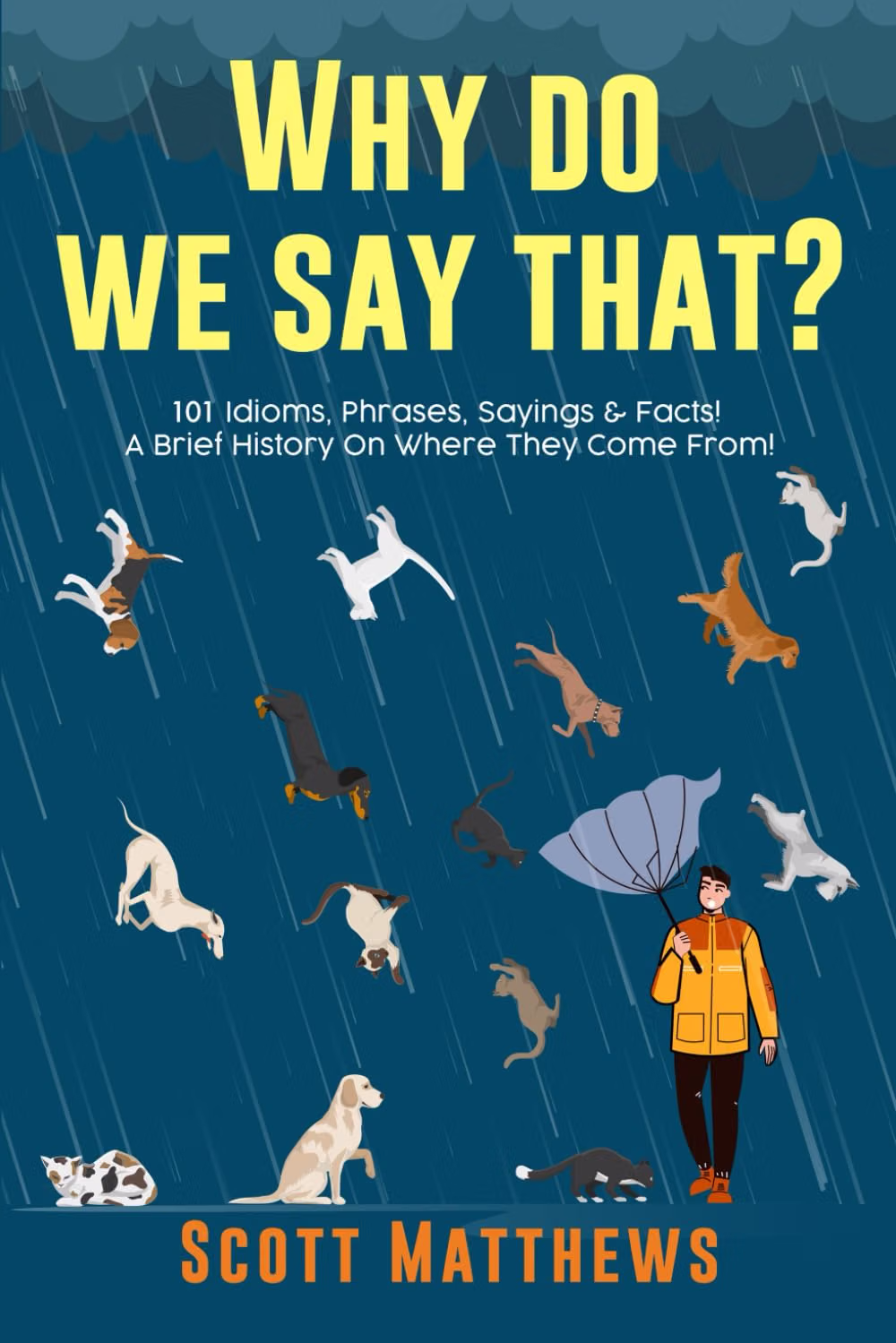 why-do-we-say-that-101-idioms-phrases-sayings-and-facts-a-brief-history-on-where-1922531251