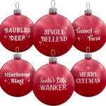 Brutal Baubles - Funny Rude Christmas Decorations - 6 Pack - Red