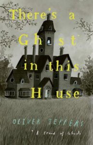 there-s-a-ghost-in-this-house-a-funny-new-picture-book-from-the-new-york-times-n-0008413312
